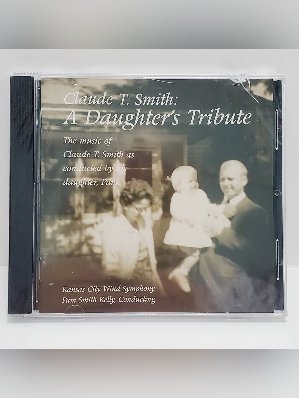 A Daughter's Tribute Claude T. Smith Kansas City Wind Symphony CD NEW & UNOPENED